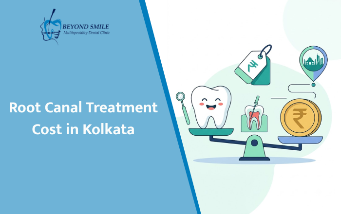 Root Canal Treatment Cost in Kolkata (2026 Price Guide)